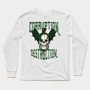 Corruption Destruction Long Sleeve T-Shirt